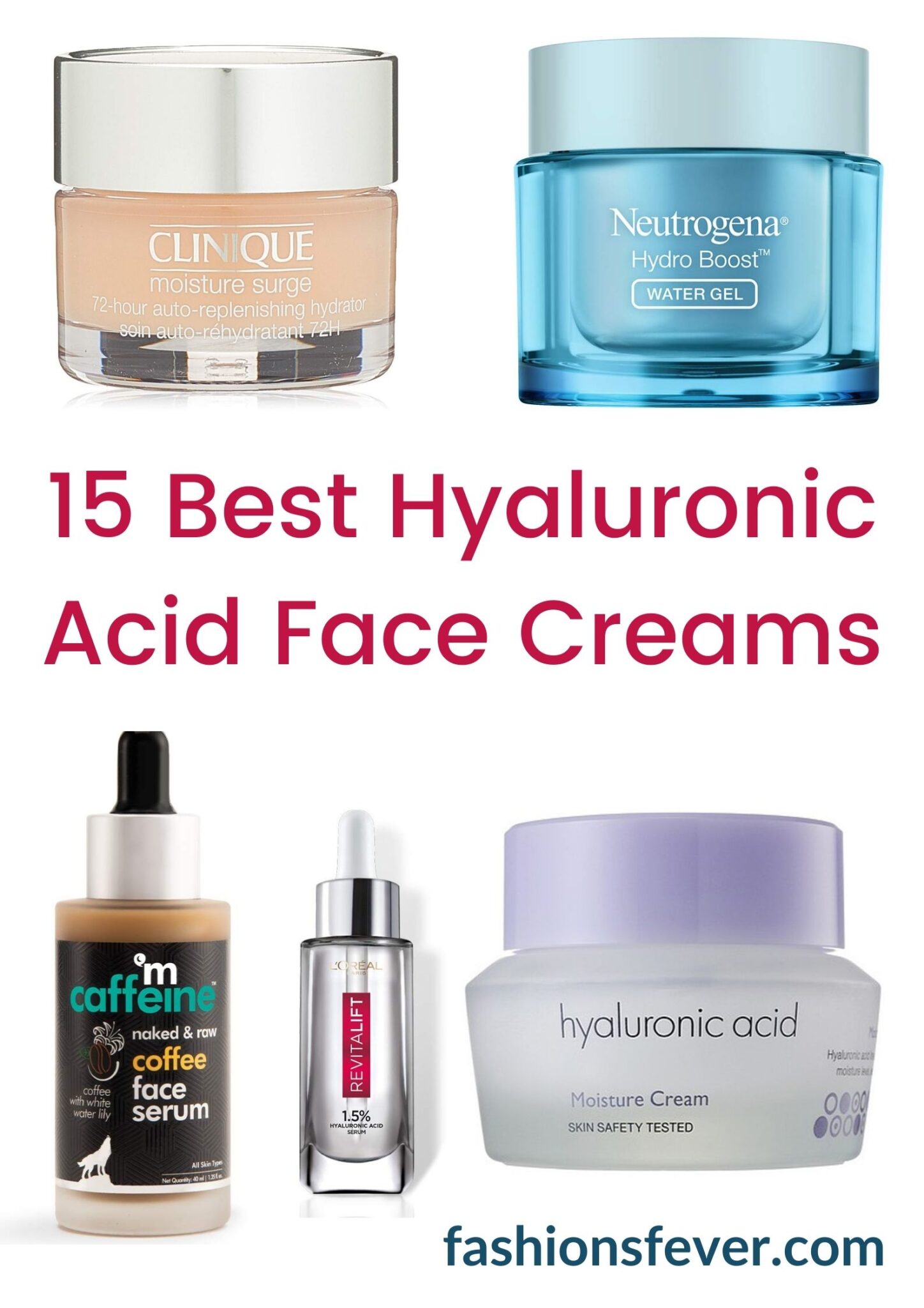 The 15 Best Hyaluronic Acid Face Creams Moisturize To Glow Fashion's Fever