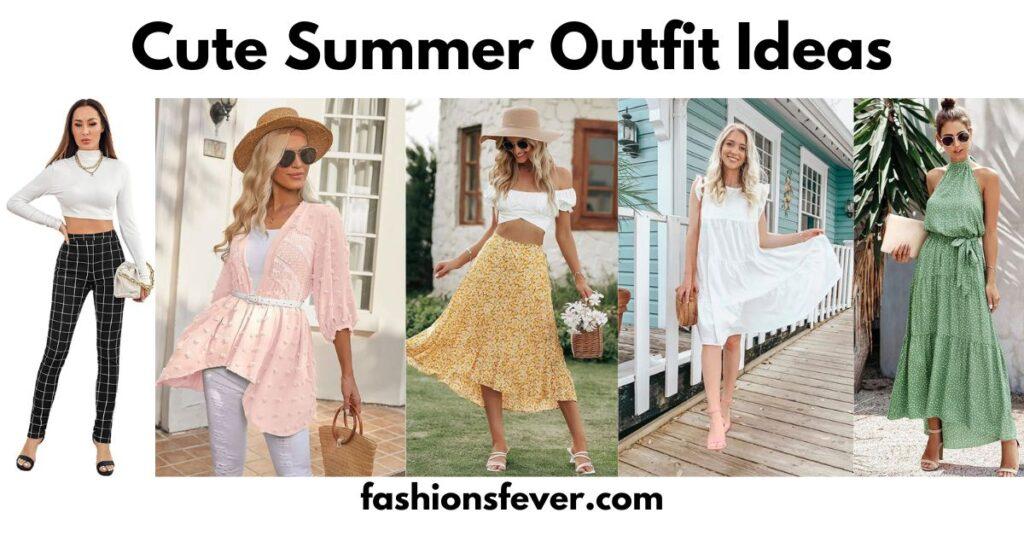 21 Cute Summer Outfit Ideas For Women To Wear All Season