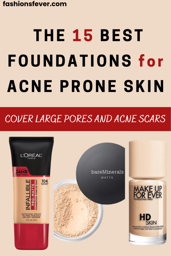 BEST FOUNDATIONS FOR ACNE PRONE SKIN