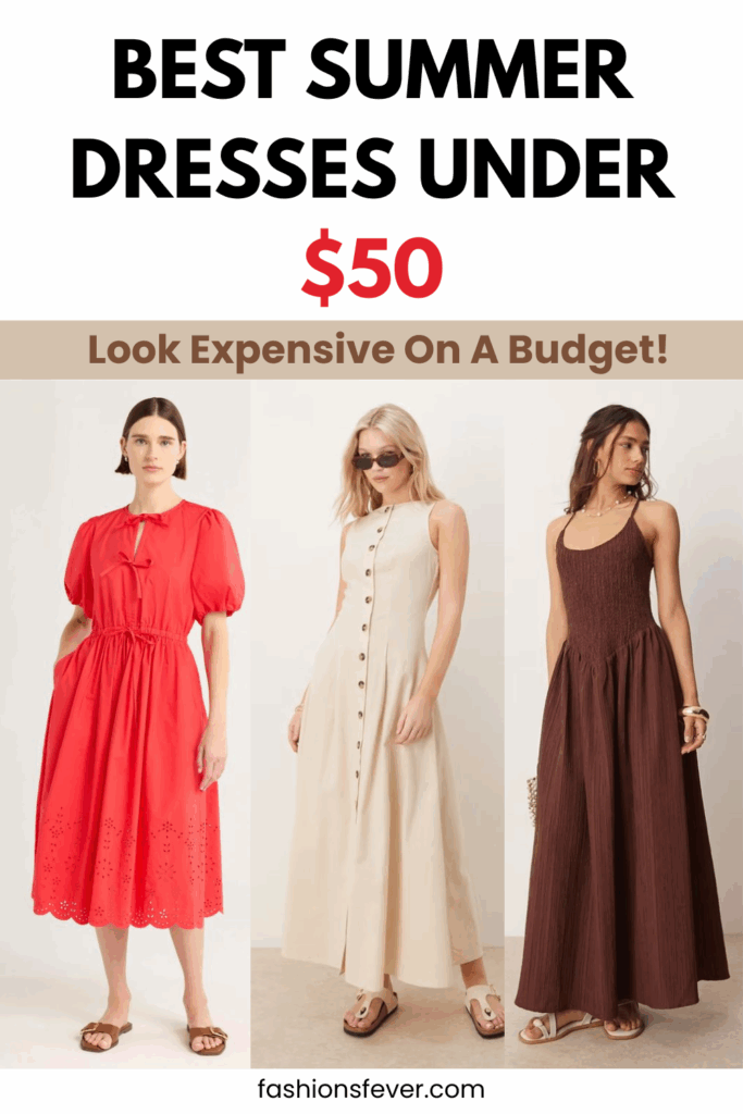 BEST SUMMER DRESSES UNDER $50